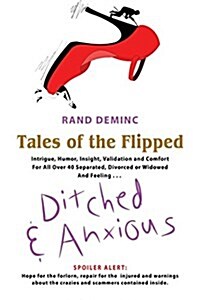 Tales of the Flipped: Ditched & Anxious (Paperback)