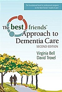 The Best Friends Approach to Dementia Care (Paperback, 2)