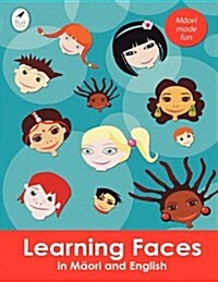 Learning Faces in Maori and English (Paperback)