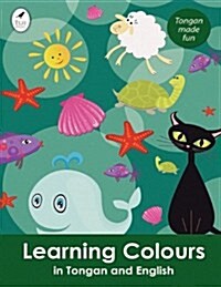 Learning Colours in Tongan and English (Paperback)