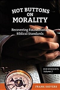 Hot Buttons on Morality (Paperback)