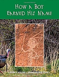 How a Boy Earned His Name (Paperback)