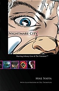 Nightmare City: Starring Johnny Grav & the Visioneer (Paperback)
