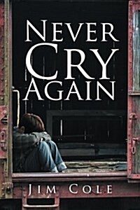 Never Cry Again (Paperback)