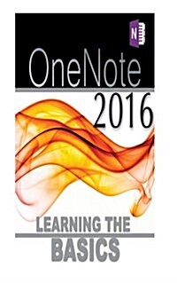 Onenote 2016: Learning the Basics (Paperback)