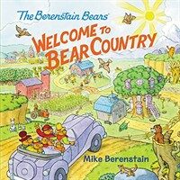 The Berenstain Bears: Welcome to Bear Country (Paperback)