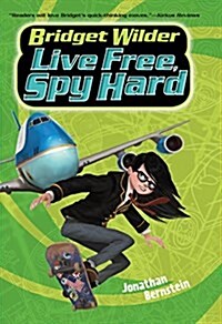 Bridget Wilder #3: Live Free, Spy Hard (Hardcover)