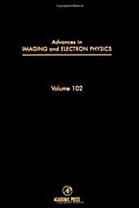 Advances in Imaging and Electron Physics (Hardcover)