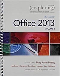 Exploring Microsoft Office 2013, Volume 2; Myitlab with Pearson Etext -- Access Card -- For Exploring with Technology in Action (Hardcover)