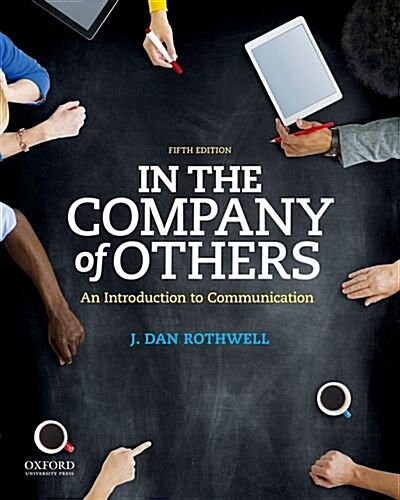 In the Company of Others: An Introduction to Communication (Paperback)