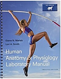 Human Anatomy & Physiology, Books a la Carte Edition; Human Anatomy & Physiology Laboratory Manual, Cat Version; Mastering A&p with Pearson Etext -- V (Hardcover, 10)