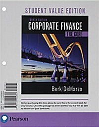 Corporate Finance: The Core, Student Value Edition Plus Mylab Finance with Pearson Etext -- Access Card Package (Hardcover, 4)