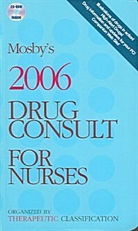 Mosbys 2006 Drug Consult For Nurses (Paperback, CD-ROM, Mini)