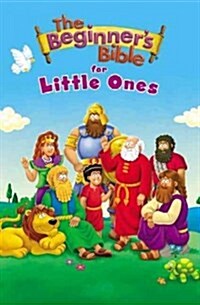 The Beginners Bible for Little Ones (Board Books)