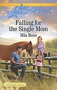 Falling for the Single Mom (Mass Market Paperback, Large Print)