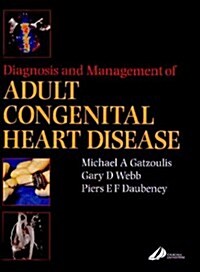 Diagnosis and Management of Adult Congenital Heart Disease (Hardcover)