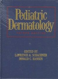 Pediatric dermatology 2nd ed