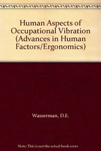 Human aspects of occupational vibration