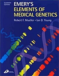 Emerys Elements of Medical Genetics (Paperback, 11th, Subsequent)