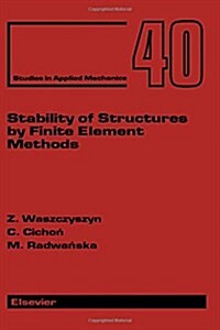 Stability of Structures by Finite Element Methods (Hardcover)