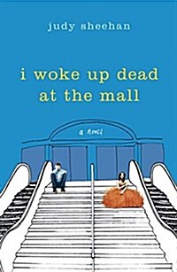 I Woke Up Dead at the Mall (Paperback)