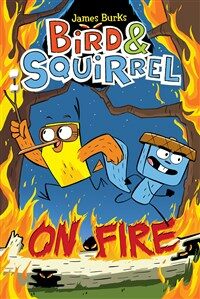 Bird & Squirrel on Fire 표지이미지