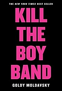 Kill the Boy Band (Paperback)