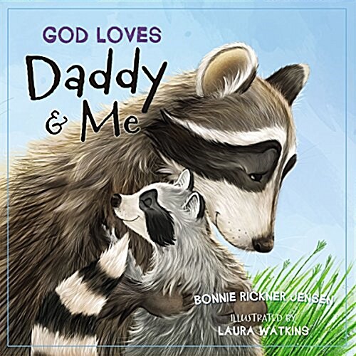God Loves Daddy and Me (Board Books)
