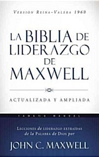La Biblia de Liderazgo de Maxwell Rvr60- Tamano Manual (Hardcover)