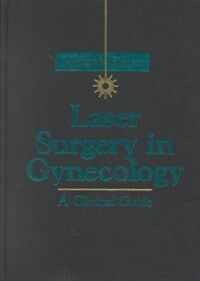 Laser surgery in gynecology: a clinical guide