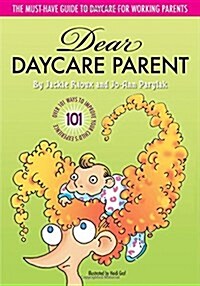 Dear Daycare Parent (Paperback)