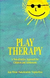 Play Therapy a Non Directive Approach for Children and Adolescents (Paperback)