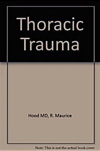 Thoracic Trauma (Hardcover)