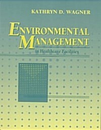 Environmental Management in Healthcare Facilities (Paperback, CD-ROM)