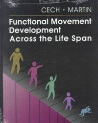 Functional movement development across the life span