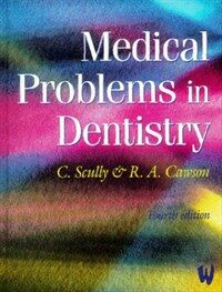 Medical problems in dentistry