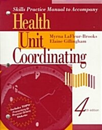 Skills Practice Manual to Accompany Health Unit Coordinating (Paperback, Diskette, 4th)