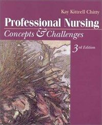 Professional nursing : concepts & challenges 3rd ed