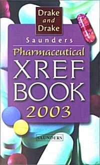 Saunders Pharmaceutical Xref Book 2003 (Paperback)