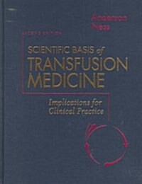 Scientific Basis of Transfusion Medicine (Hardcover, 2nd, Subsequent)