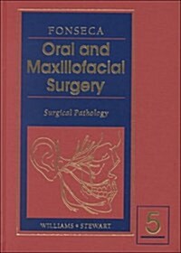 Oral And Maxillofacial Surgery: Surgical Pathology (Hardcover)
