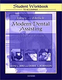 Modern Dental Assisting (Paperback, 7th, Workbook)