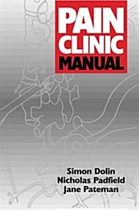 Pain Clinic Manual (Hardcover)
