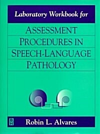 Assessment Procedures in Speech-Language Pathology (Paperback, Lab Manual, Manual)