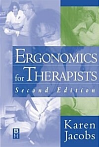 Ergonomics for Therapists (Hardcover, 2nd, Subsequent)