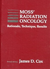 Moss Radiation Oncology (Hardcover, 7th, Subsequent)