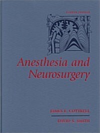 Anesthesia and Neurosurgery (Hardcover, 4th, Subsequent)