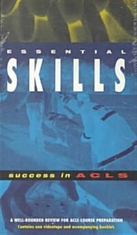 Success in Acls Essential Skills (VHS, Booklet)