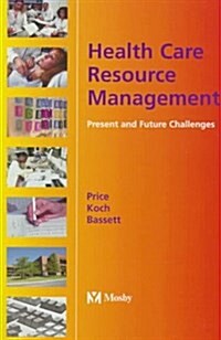 Health Care Resource Management (Paperback)