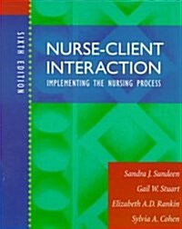 Nurse-Client Interaction (Paperback, 6th, Subsequent)